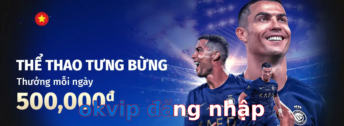 okvip đăng nhập