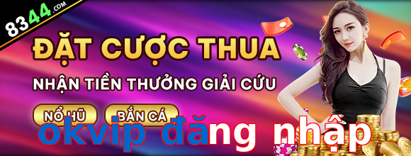 okvip đăng nhập